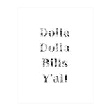 Dolla Dolla Bills (Print Only) thumbnail