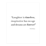 Laughter, Imagination, Dreams, Quote Disney (Print Only) thumbnail