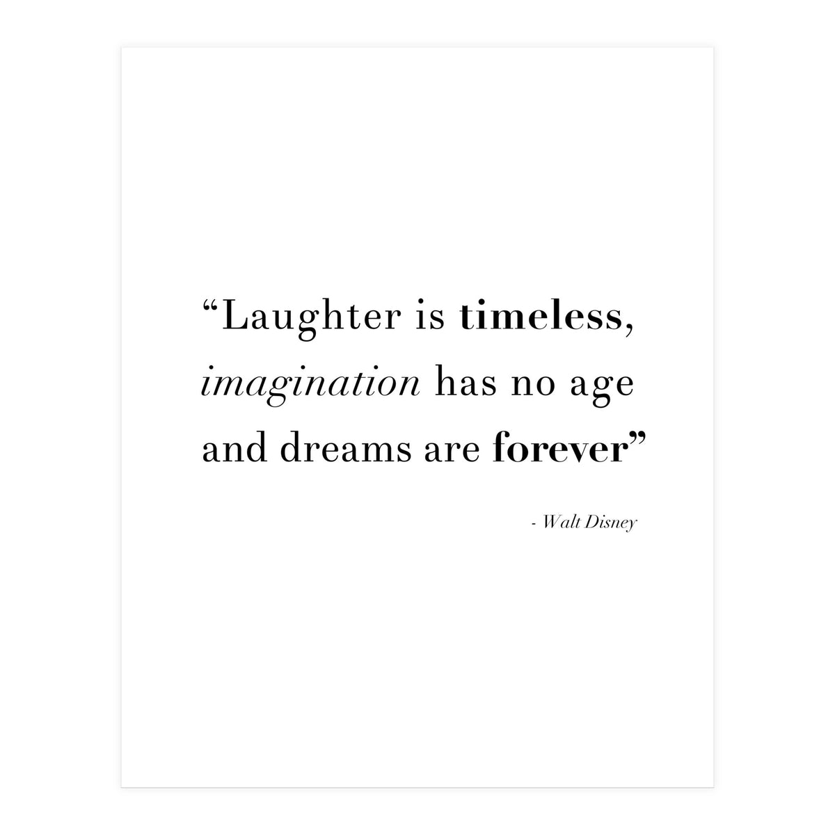 Laughter, Imagination, Dreams, Quote Disney (Print Only)