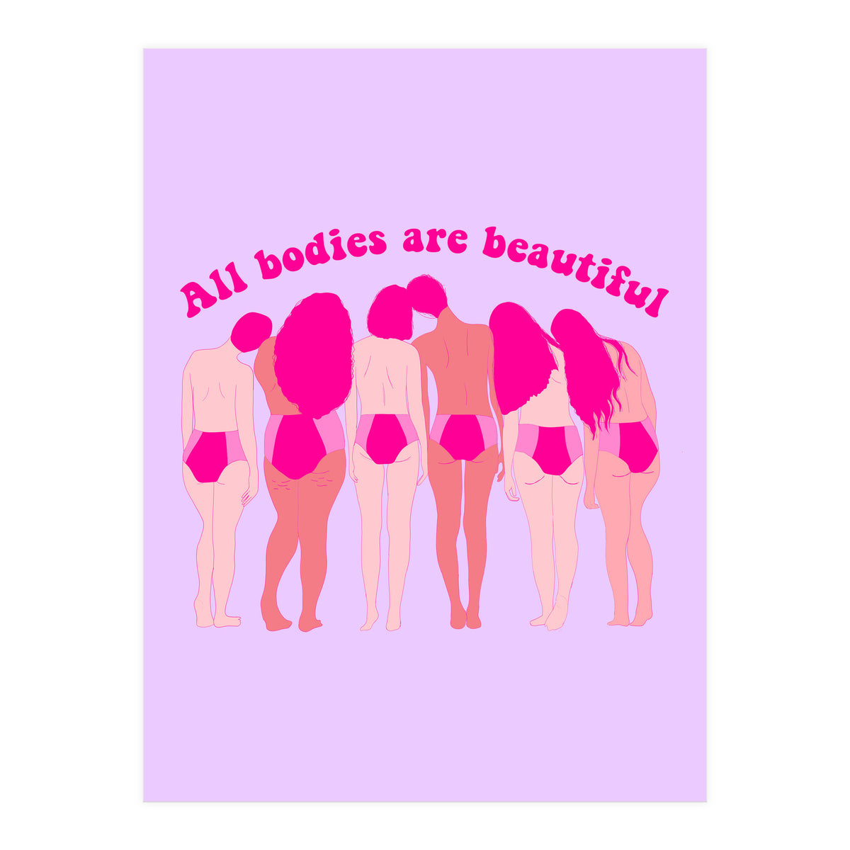 All Bodies Are Beautiful (Print Only)