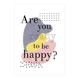 Are you ready to be happy? (Print Only) thumbnail
