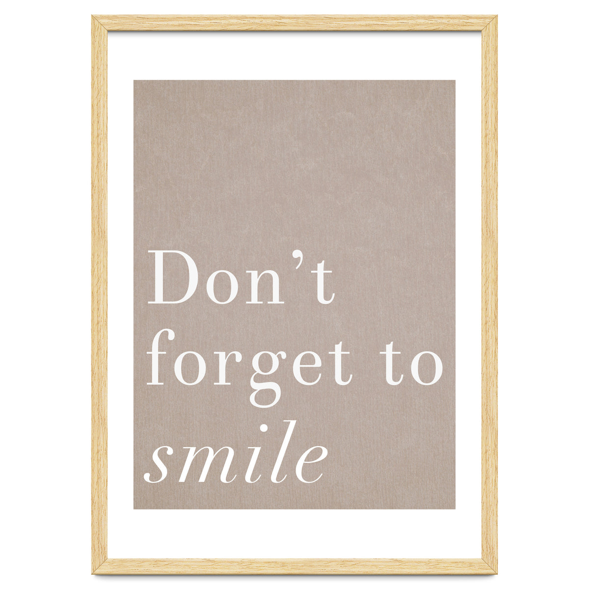 Don't Forget To Smile