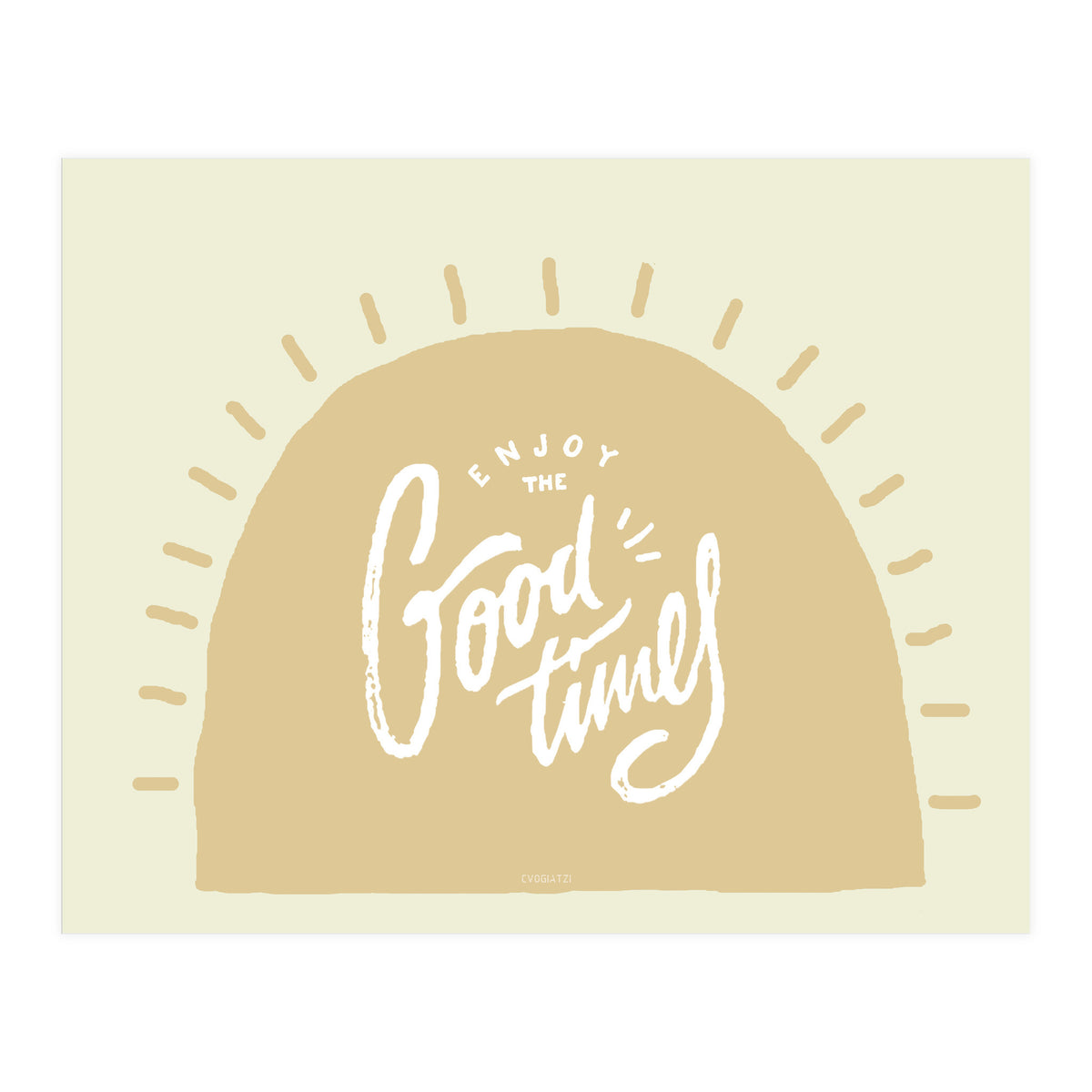 Enjoy the Good Times II (Print Only)