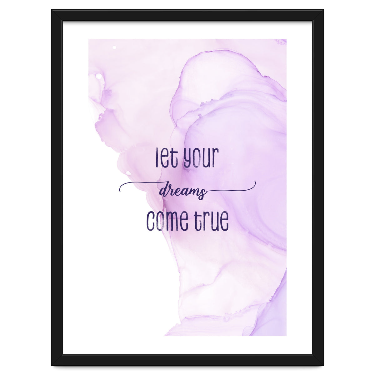 Let your dreams come true | floating colors