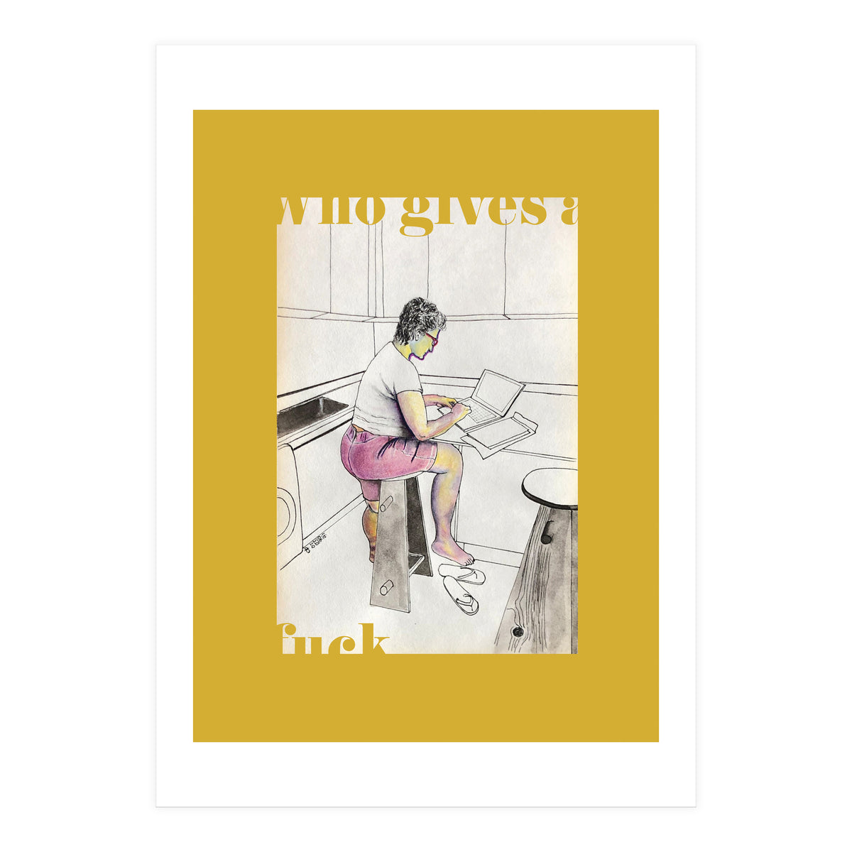 Who Gives A Fuck (Print Only)