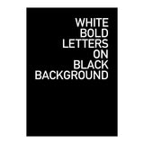 WHITE BOLD LETTERS (Print Only) thumbnail