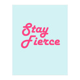 Stay Fierce (Print Only) thumbnail