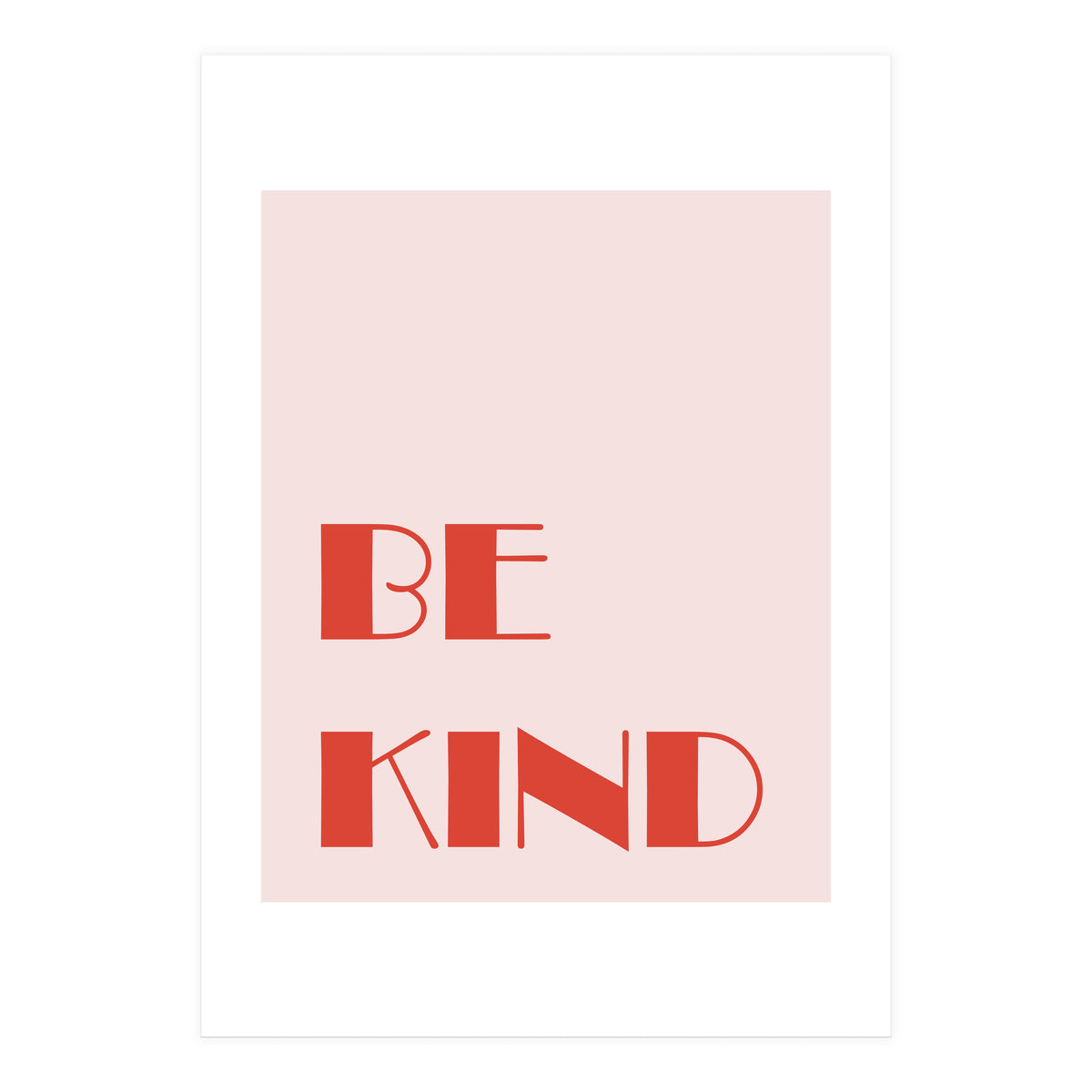 Be Kind (Print Only)