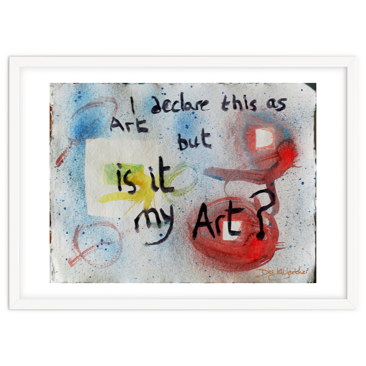 I Declare This As Art