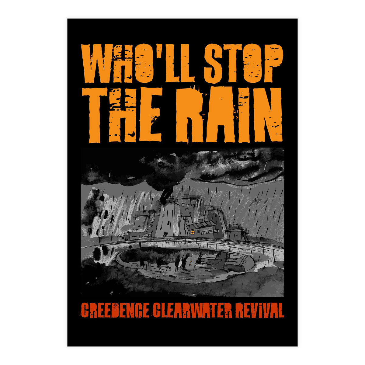 Who'll Stop The Rain (Print Only)