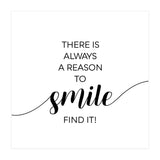 THERE IS ALWAYS A REASON TO SMILE (Print Only) thumbnail