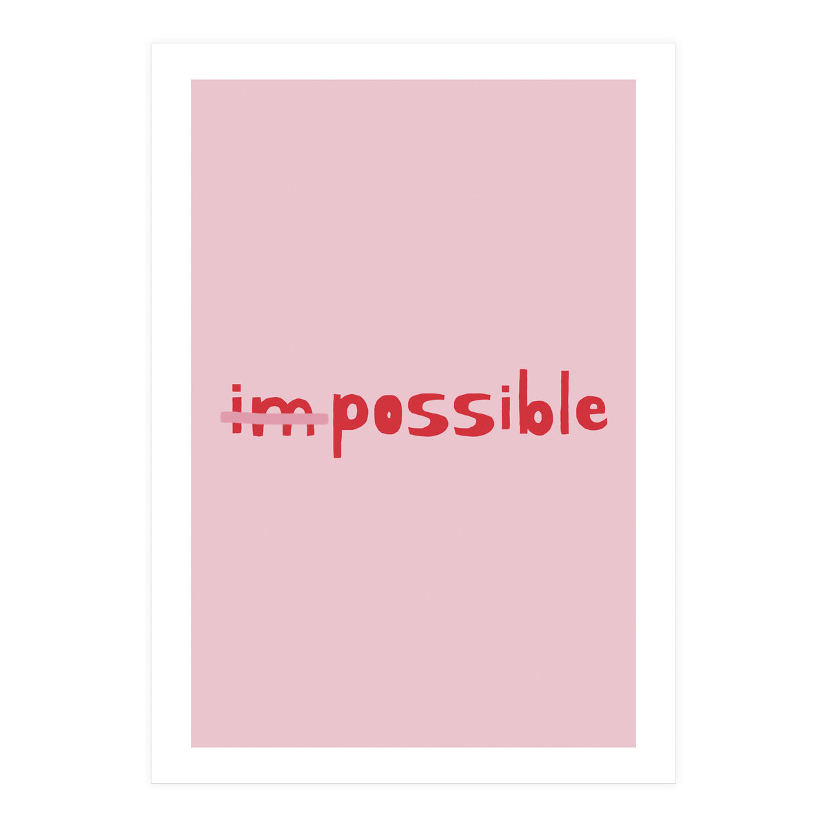 Impossible (Print Only)