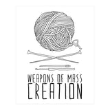 Weapons Of Mass Creation - Knitting (Print Only) thumbnail