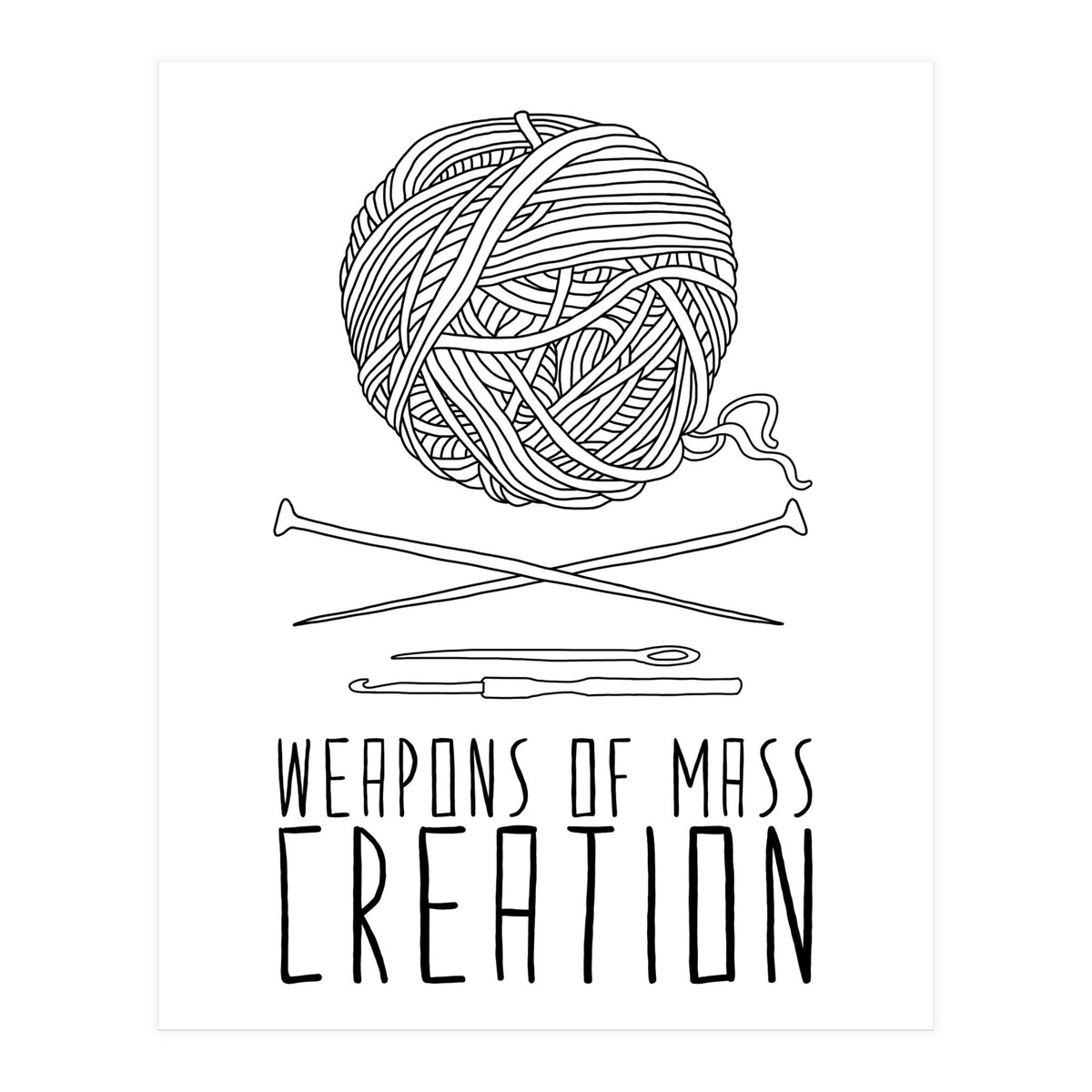 Weapons Of Mass Creation - Knitting (Print Only)