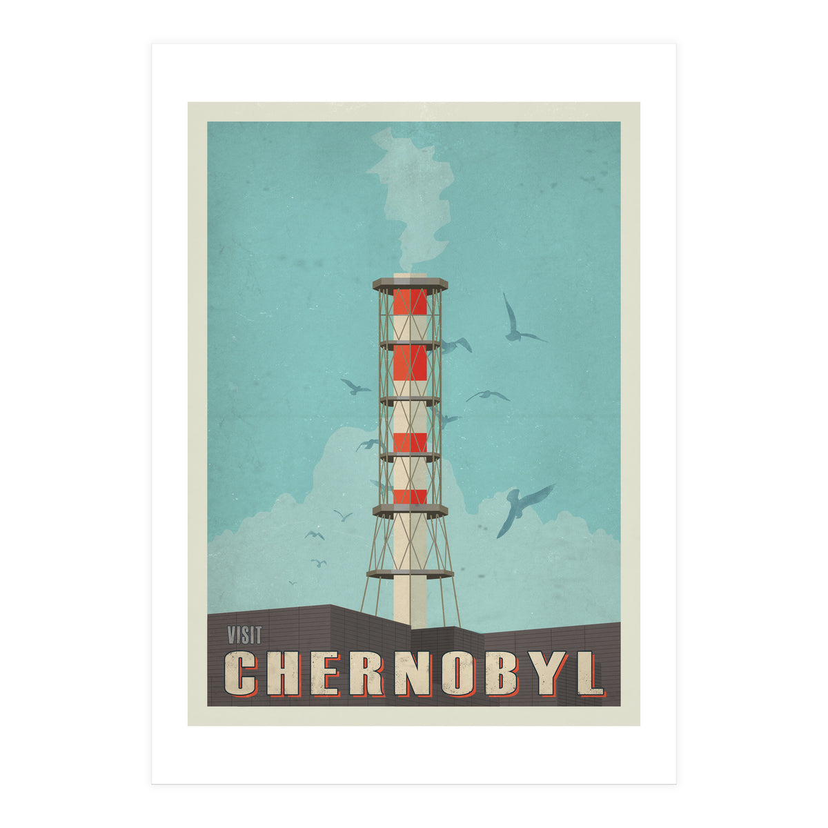 Visit Chernobyl  (Print Only)
