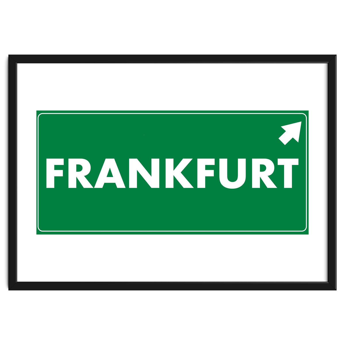 Let`s go to Frankfurt, Germany! Green road sign