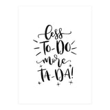 Less To-Do More Ta-Da (Print Only) thumbnail