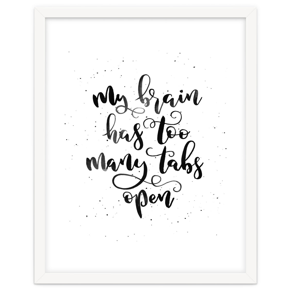 My Brain Has Too Many Tabs Open