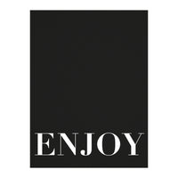 Enjoy Black (Print Only)