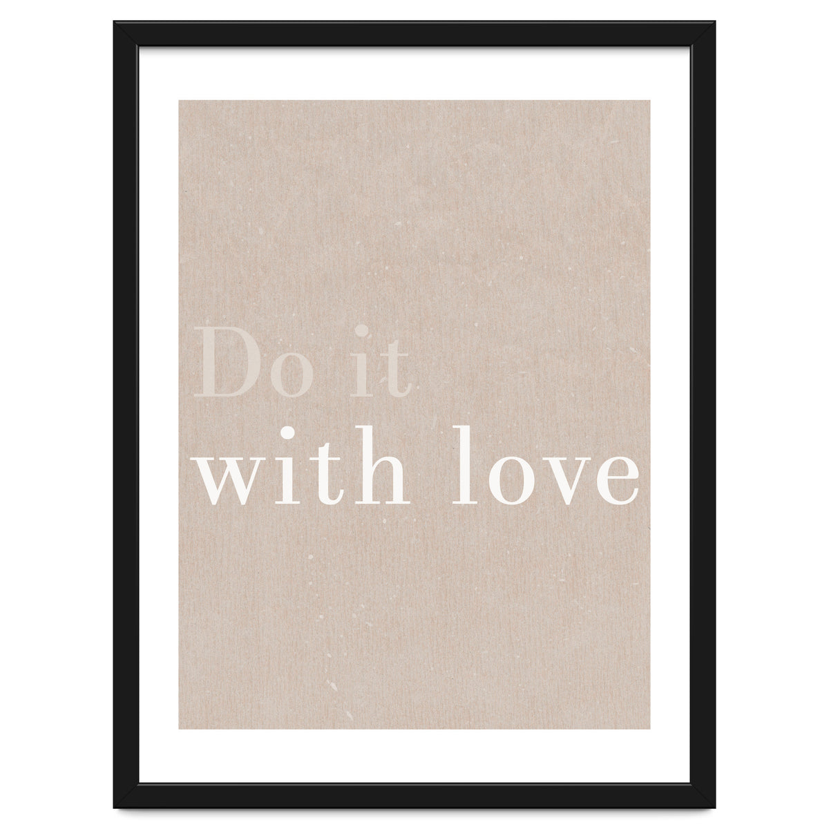 Do It With Love, Beige