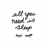All You Need Is Sleep (Print Only) thumbnail