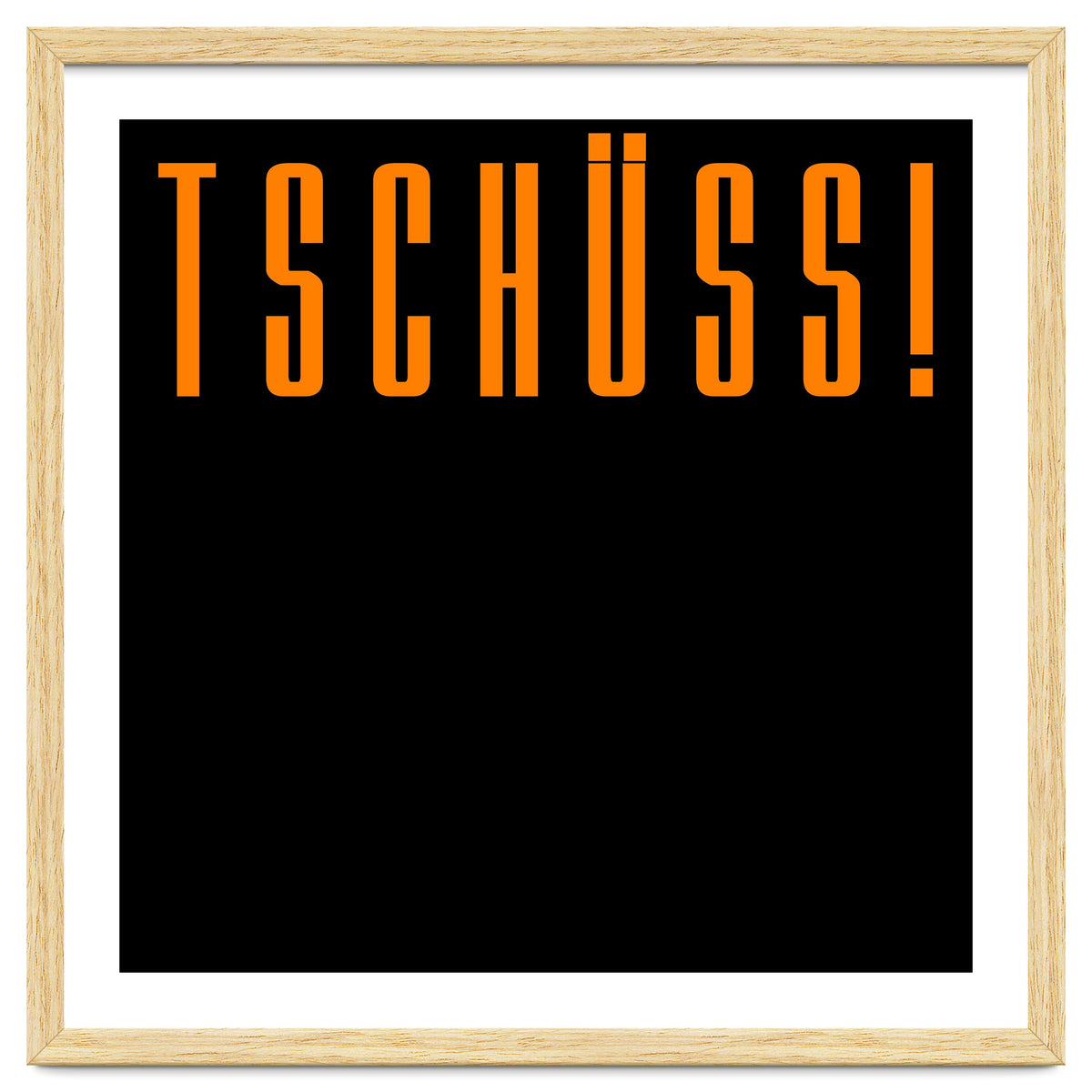 Tschuss! Bye bye! - German words