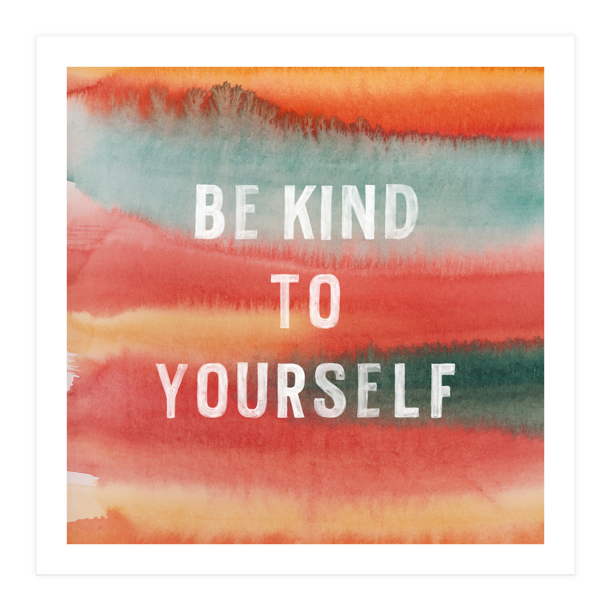 Be Kind To Yourself  (Print Only)