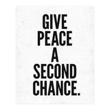 Give Peace A Second Chance (Print Only) thumbnail