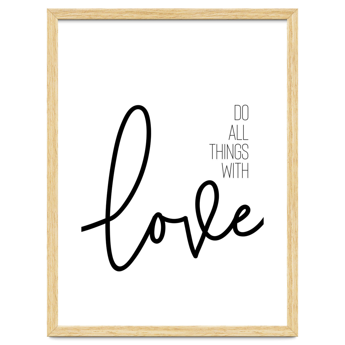 Do all things with love