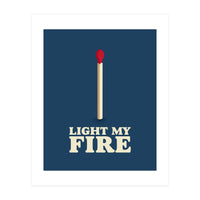 Light My Fire (Print Only)