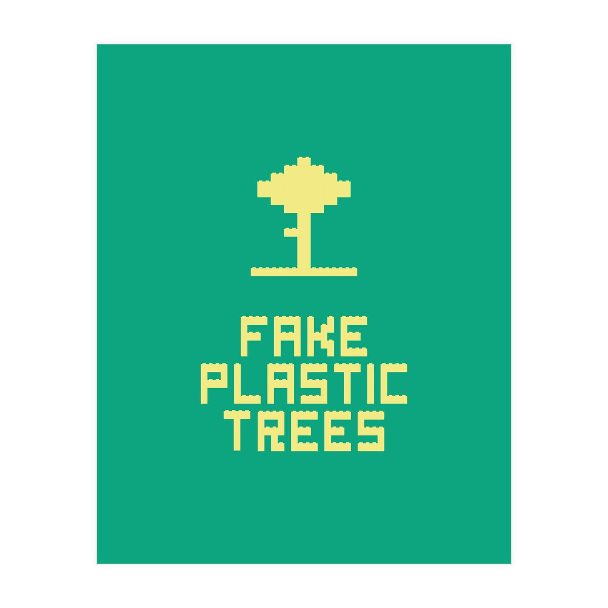 Fake Plastic Trees (Print Only)