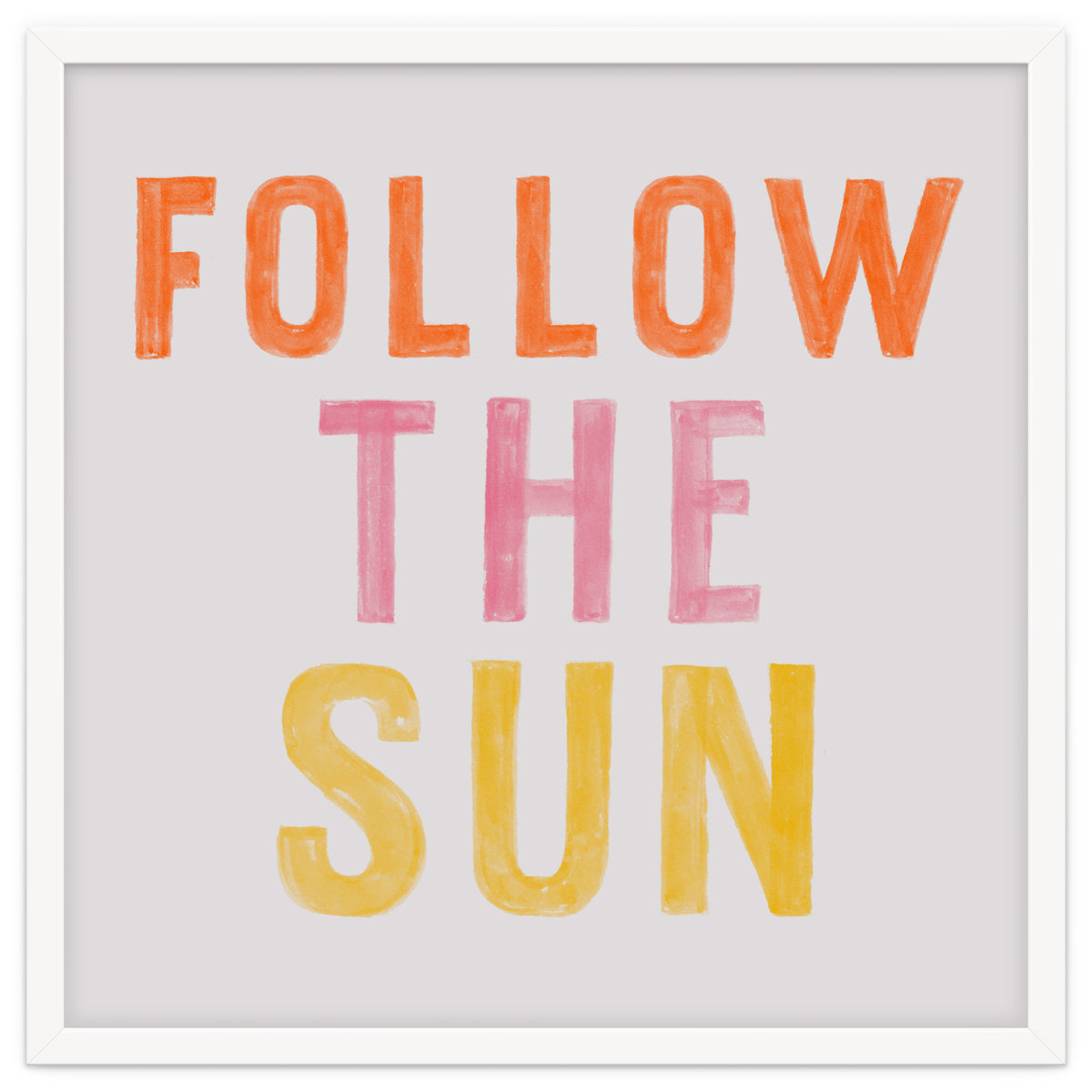 Follow The Sun