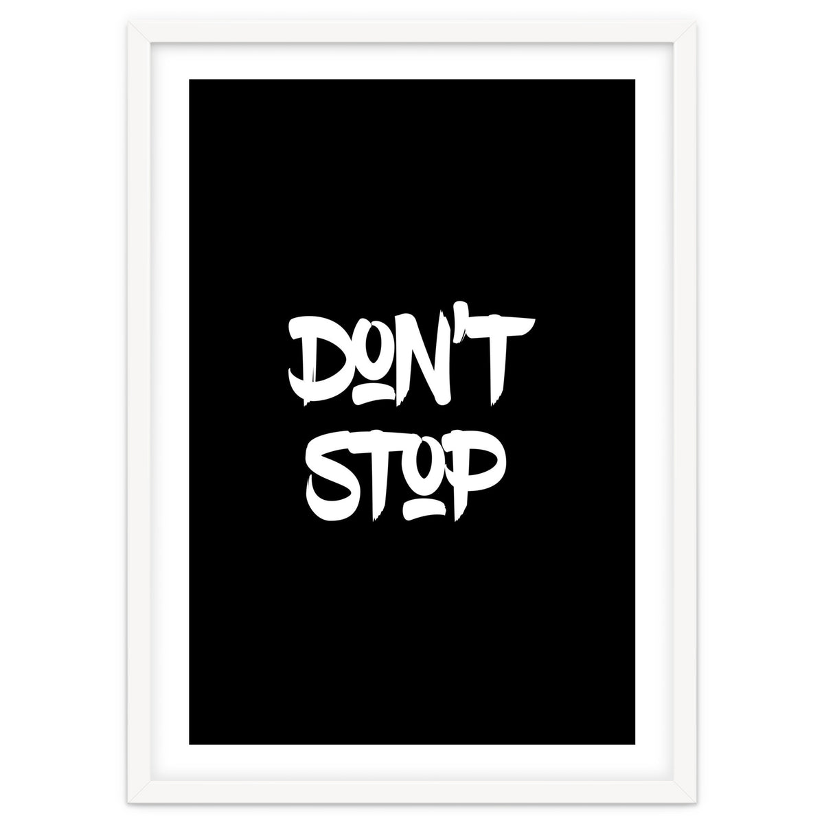 Modern Minimalist Typography Don't Stop