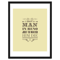 I Shot A Man In Reno