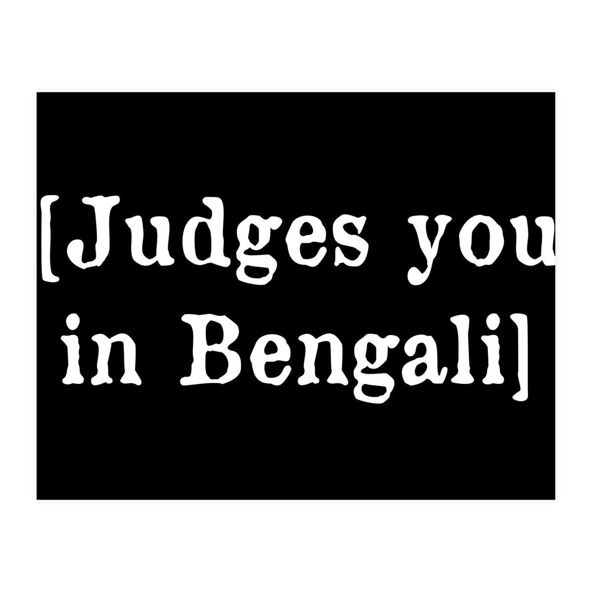 Judges You In Bengali (Print Only)