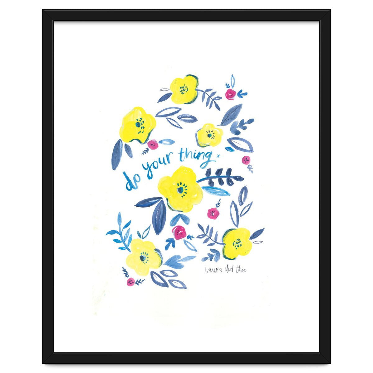 Do Your Thing Floral