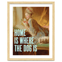 Home Is Where The Dog Is