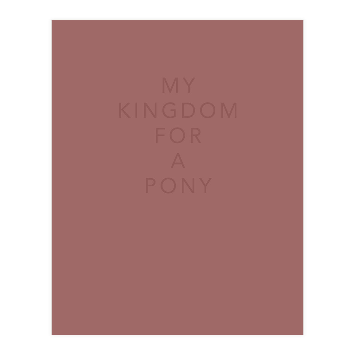 FOR A PONY (Print Only)