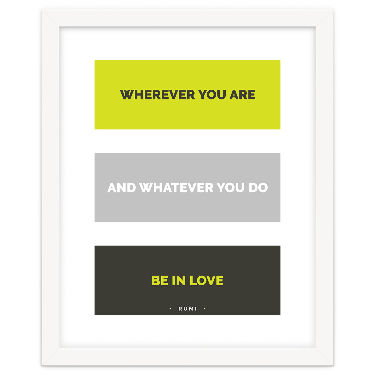 Be In Love - Rumi Quote Typography