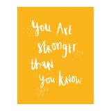 You Are Stronger Than You Know (Print Only) thumbnail