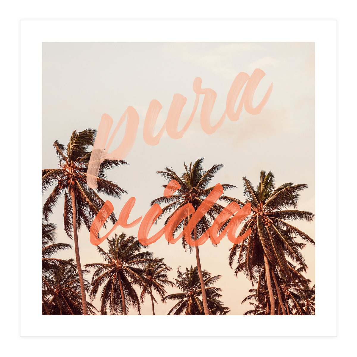 Pura Vida (Print Only)