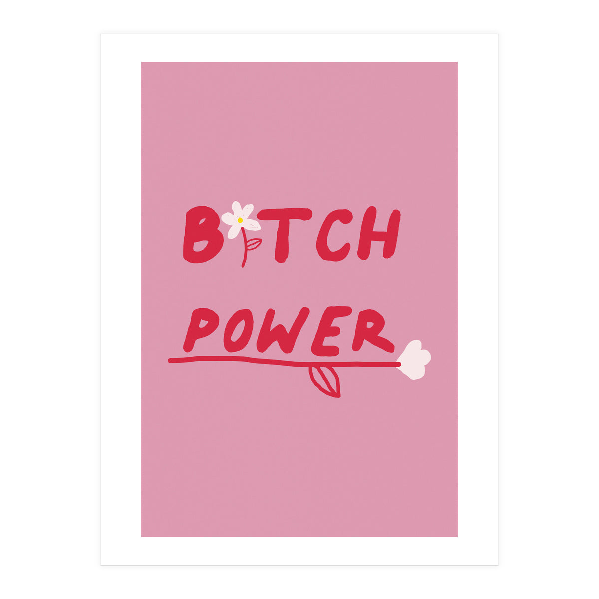 Bitchpower (Print Only)
