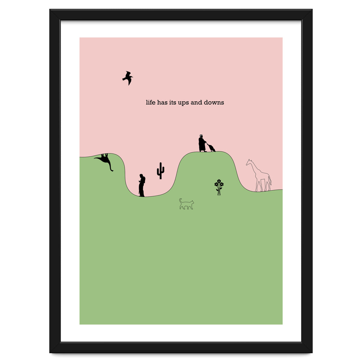 life has its ups and downs