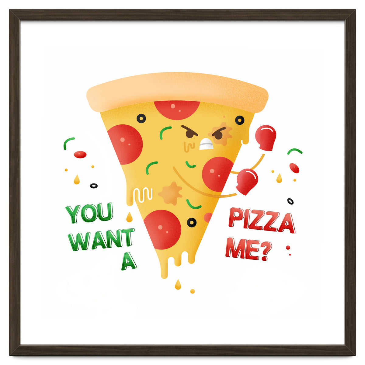 You want a pizza me?