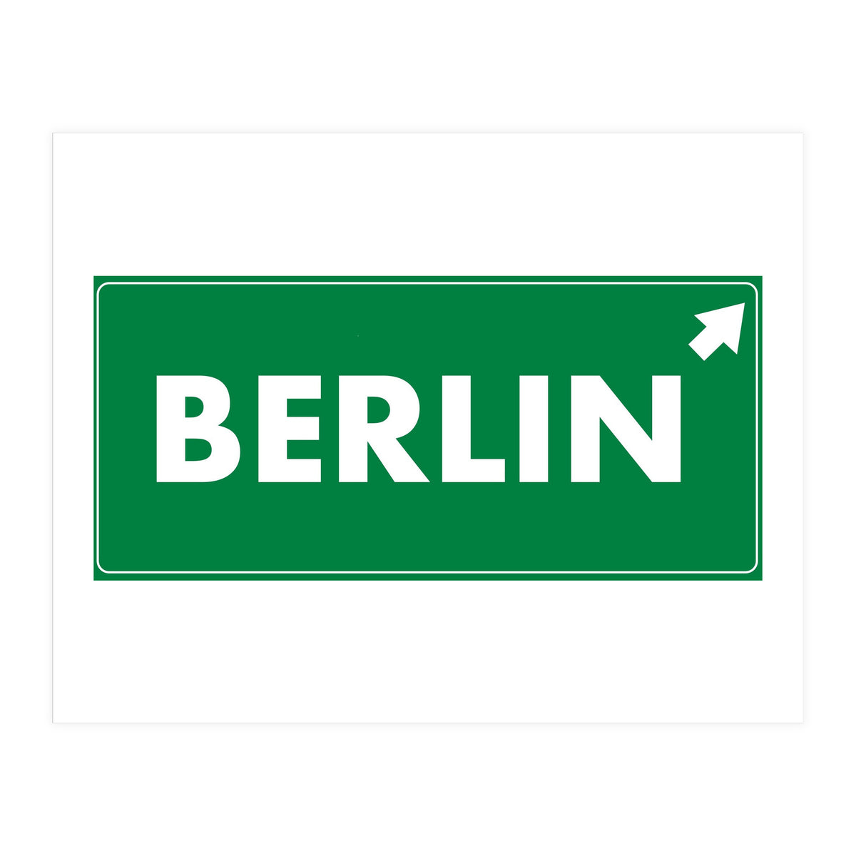 Let`s go to Berlin, Germany! Green road sign (Print Only)