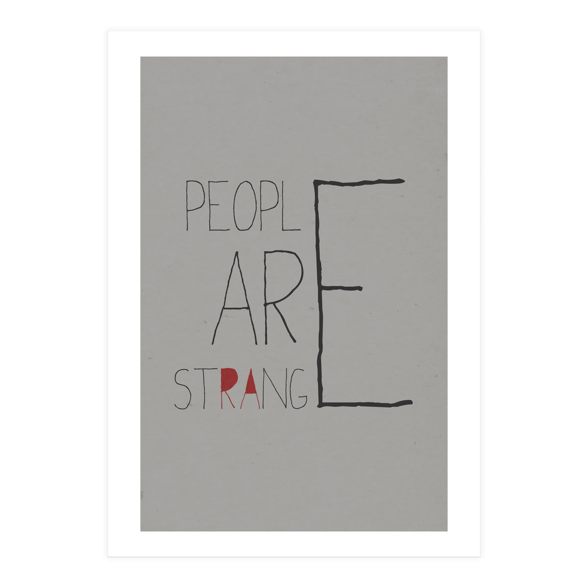 People Are Strange (Print Only)