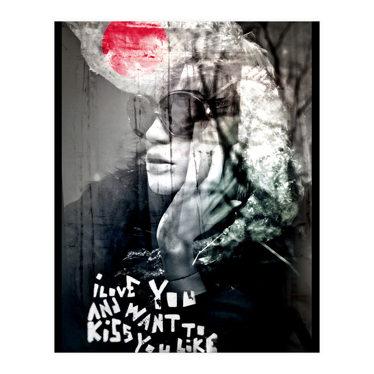 and want to kiss you like... (Print Only)