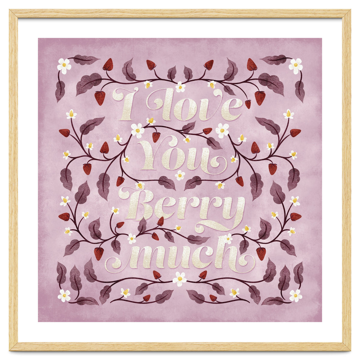 I Love You Berry Much