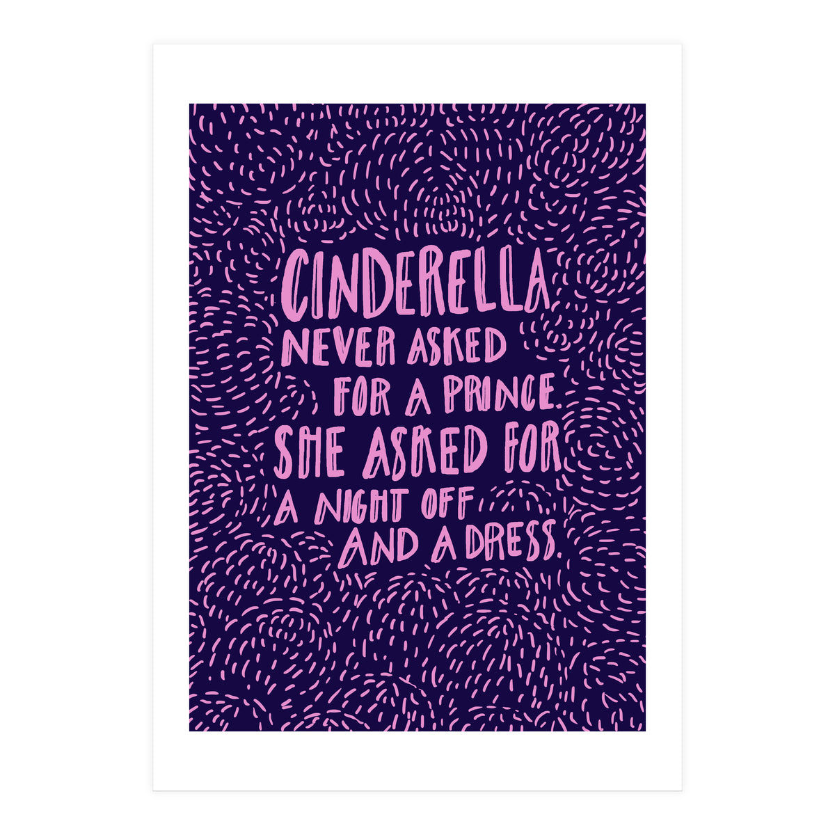 Cinderella Needs No Prince (Print Only)
