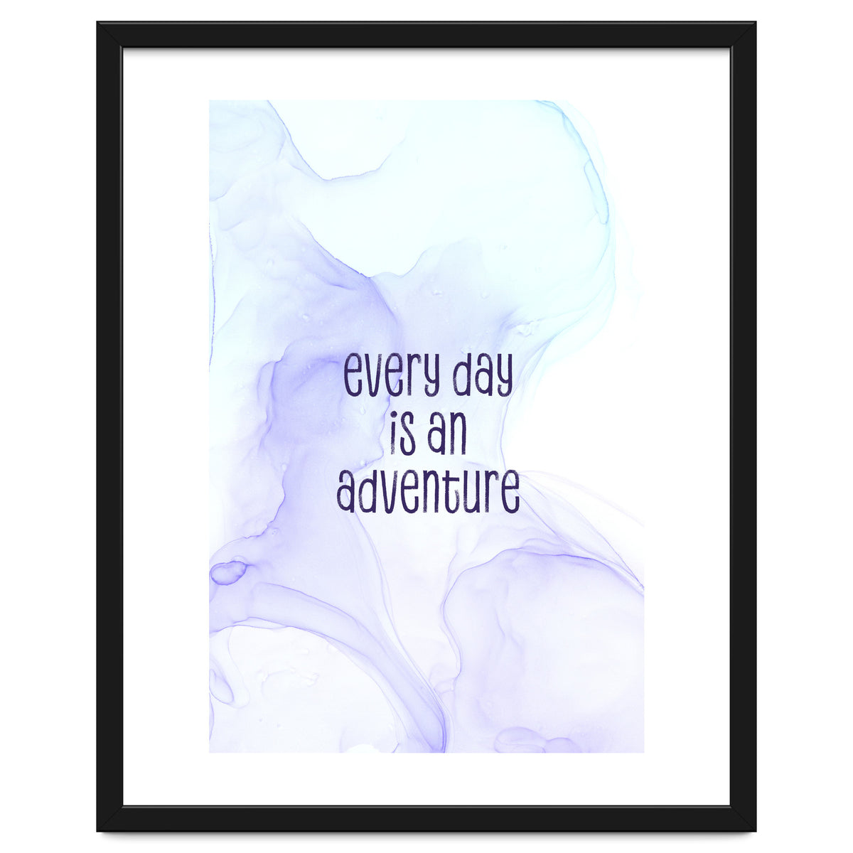 Every day is an adventure | floating colors
